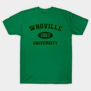 Whoville university T-Shirt